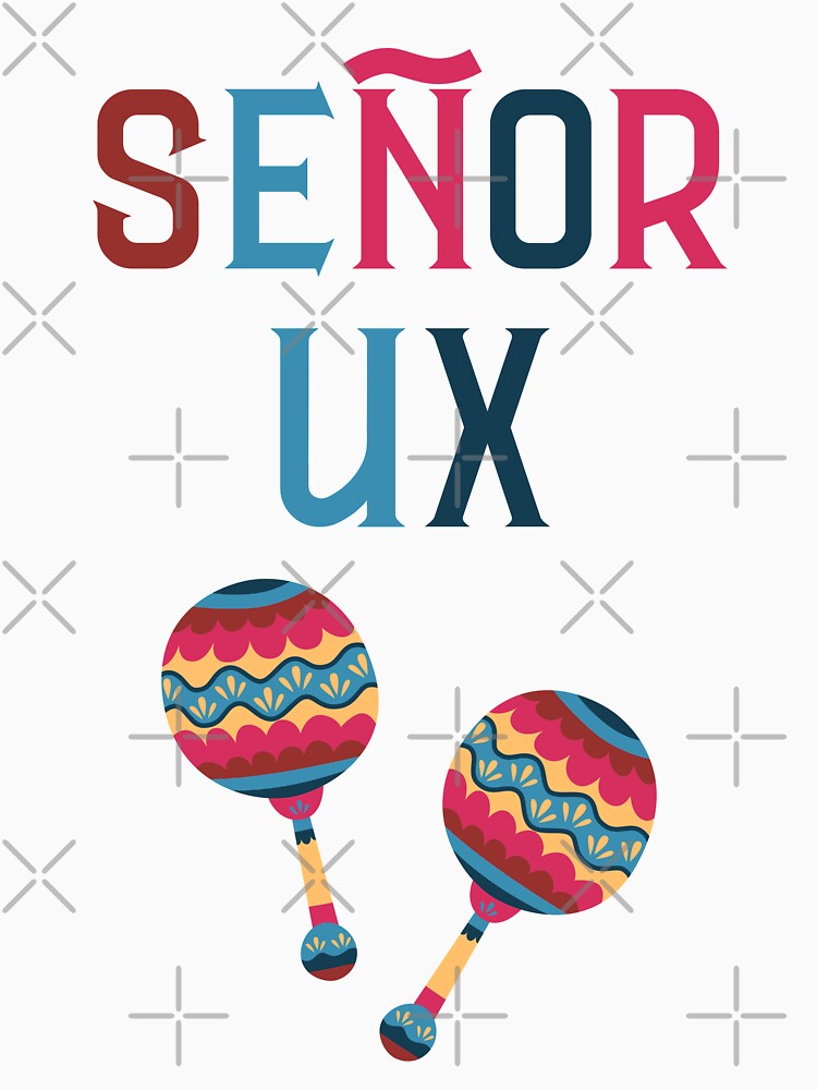 Señor UX by trendingatees
