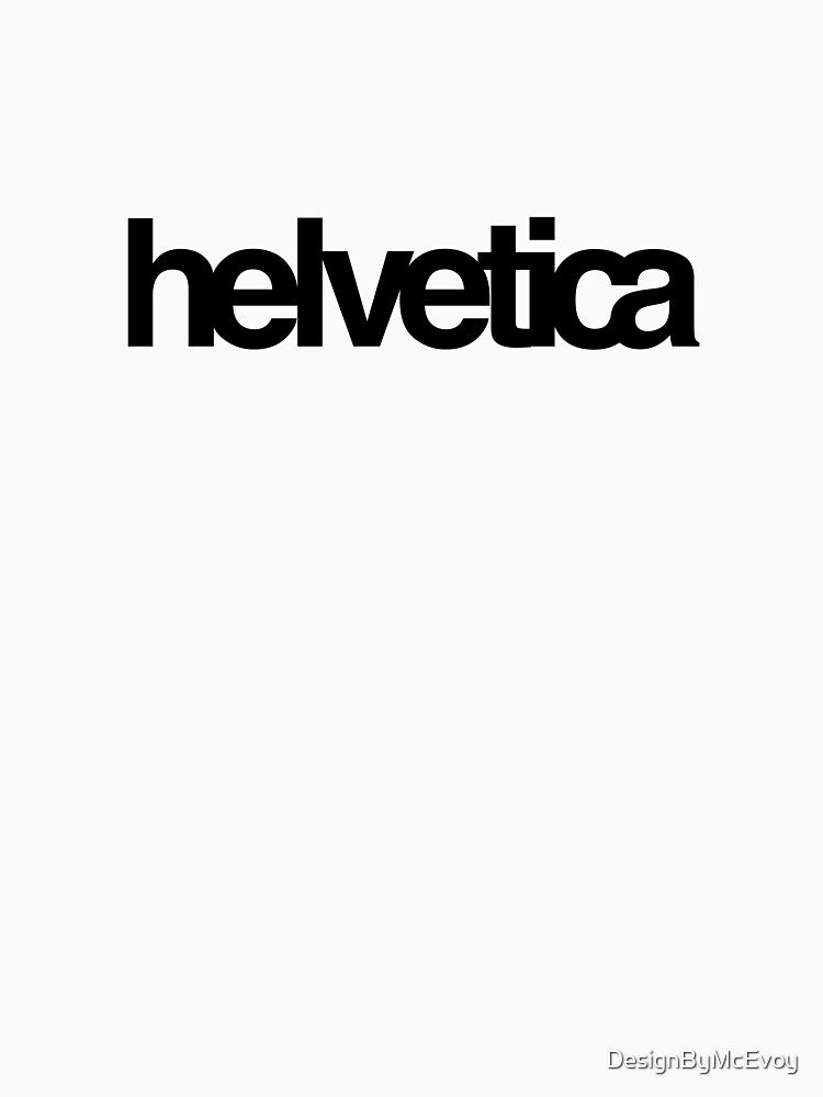 Helvetica Kerned to Death Black Text by DesignByMcEvoy
