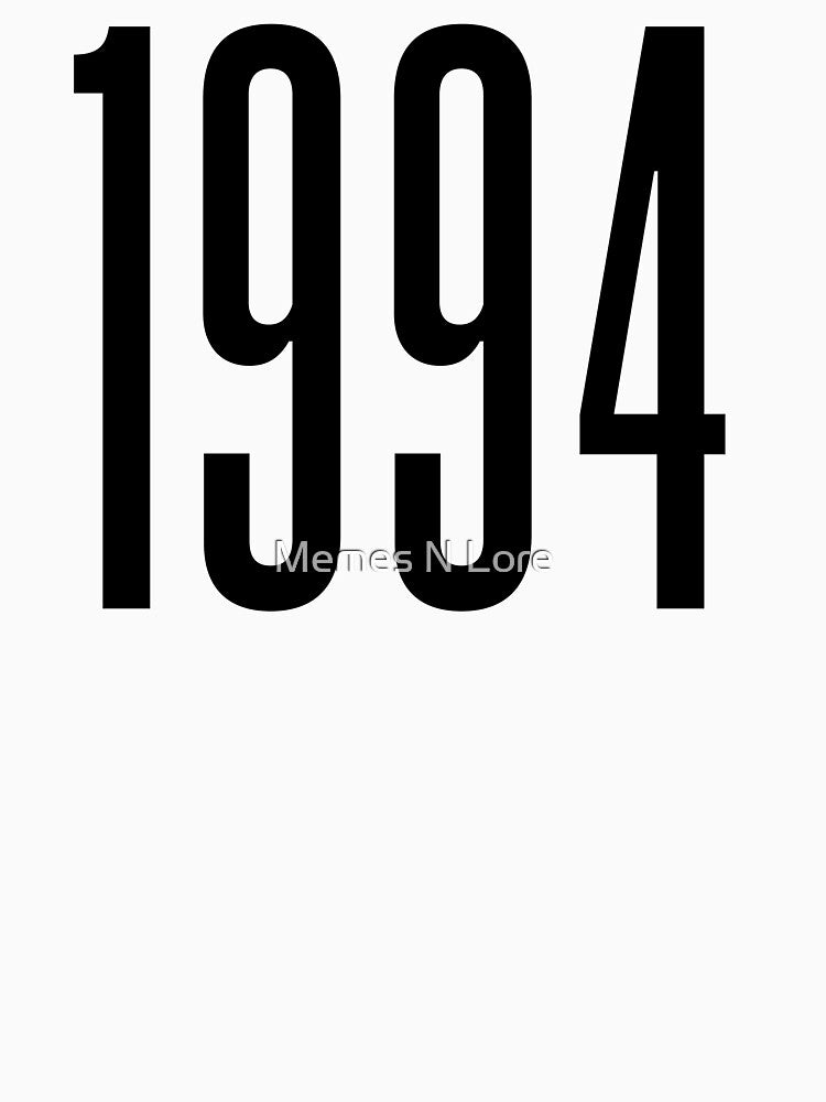 1994, 90's Birth Year by Memes N Lore