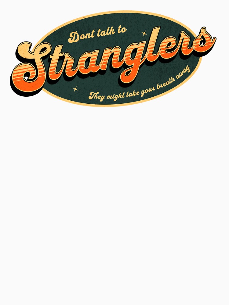 Dont talk to stranglers by Retro-Rebellion