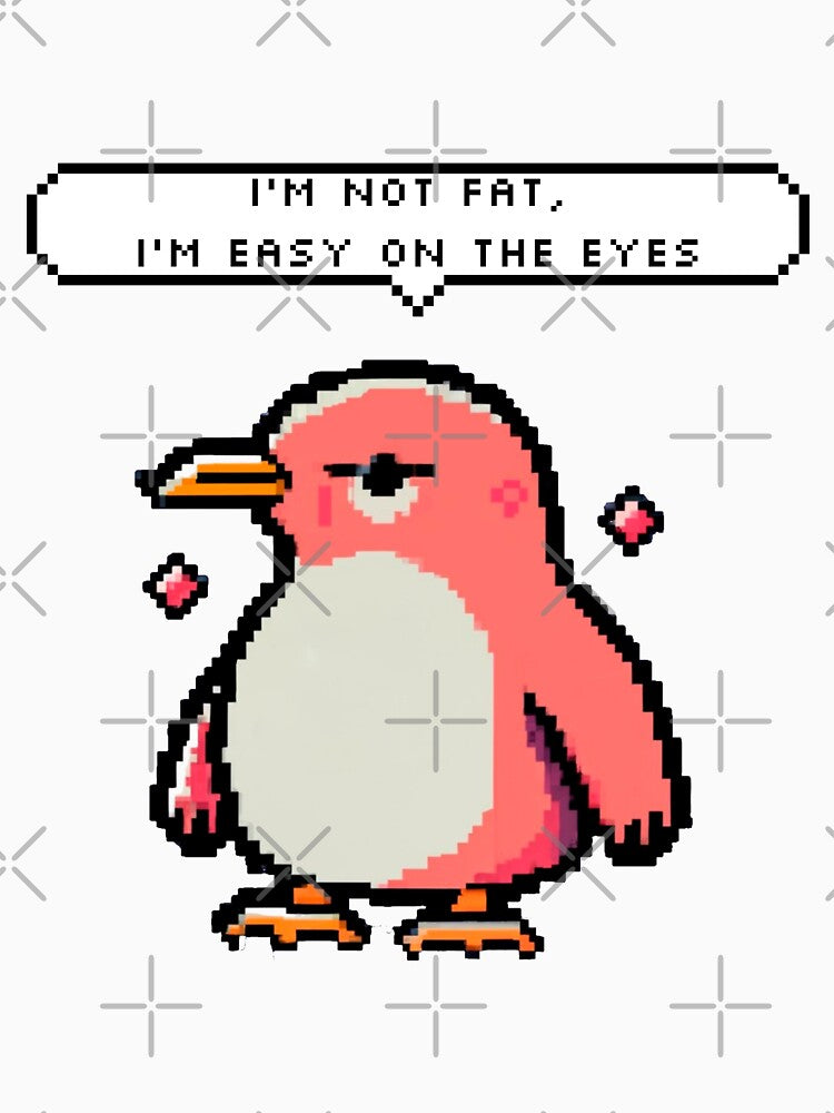 I'm not fat, I'm easy on the eyes | Pixel Style by CircinusStore