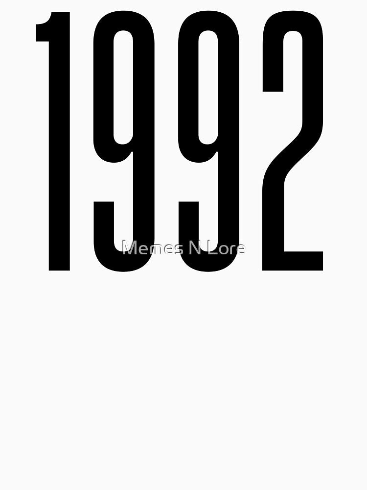 1992, 90's Birth Year by Memes N Lore