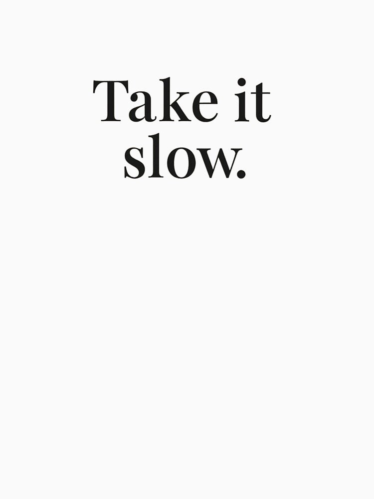 Take It Slow – Minimal Calm Typography Design by Irene Catchmind