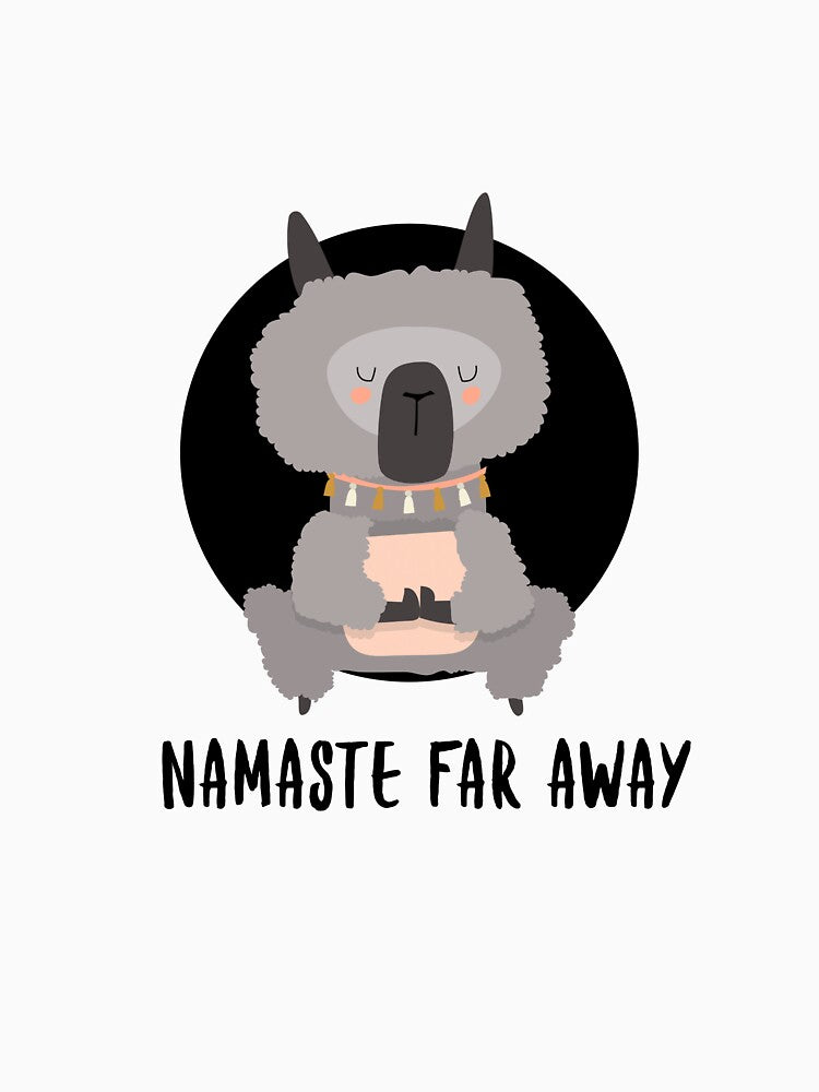 Namaste Far Away Vibes by Trendvoyager77