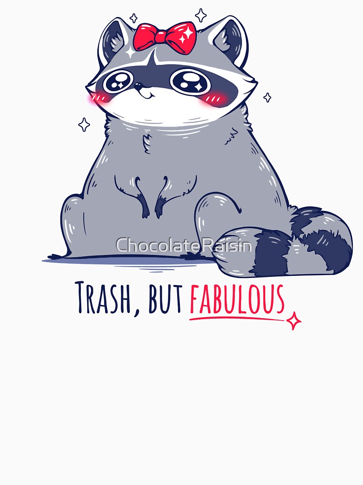 Trash, but fabulous by ChocolateRaisin