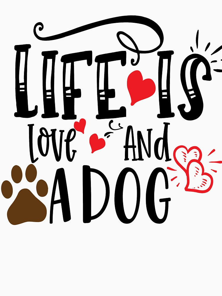 Life Is Love And A Dog by yanderedev