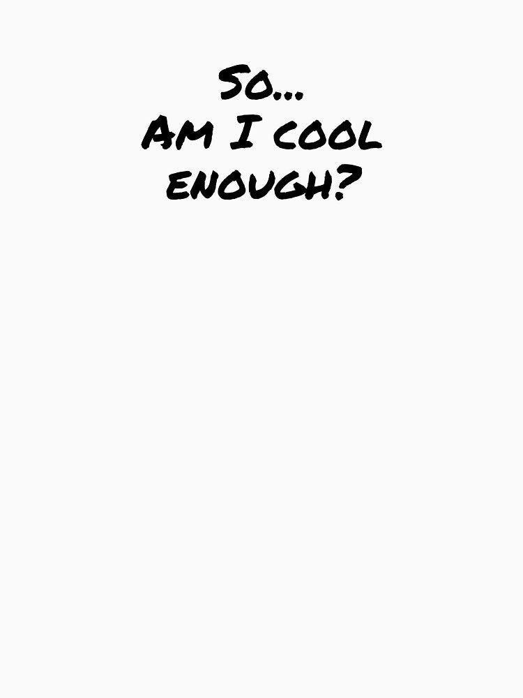So ... Am I cool enough? by C7110G