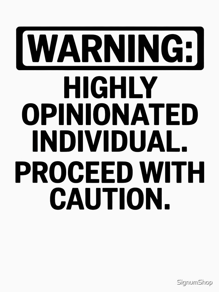 SARCASM SAYINGS - Highly Opinionated by SignumShop