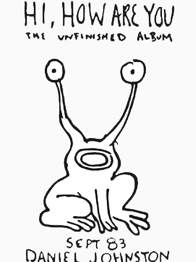 DANIEL JOHNSTON - HI, HOW ARE YOU ALBUM by JamieLucille