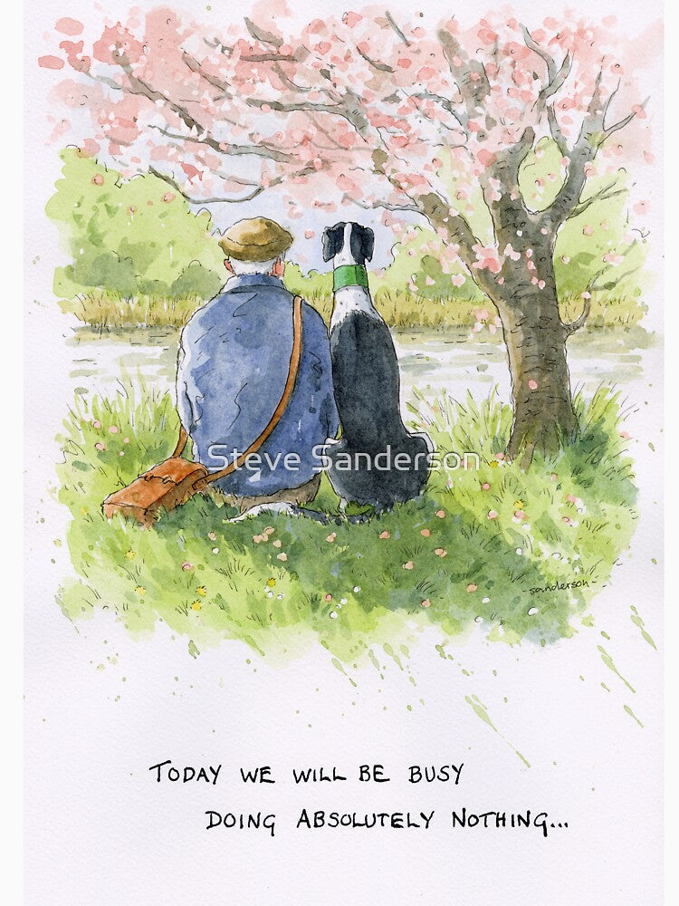 Today we will be doing absolutely nothing... by The Art of Steve Sanderson
