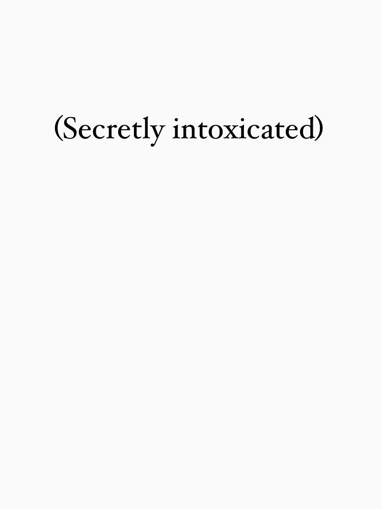 secretly intoxicated by SophieMadsen