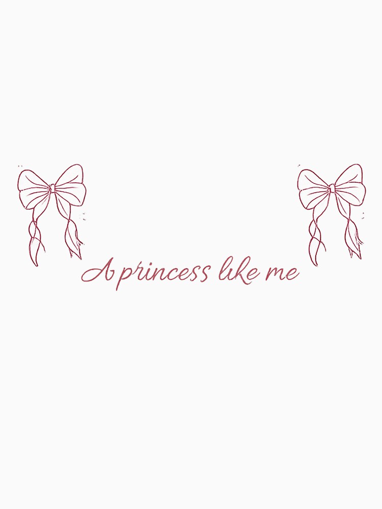 A Princess Like Me Coquette Bow Aesthetic Design by Aura.Creative