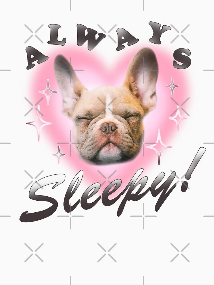 Always Sleepy! Dog Puppy Pet Y2K Design by tartagain