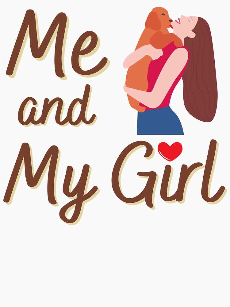 Me & My Girl (Pet Dog) by T-7seven7