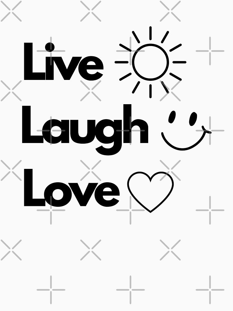 Live Laugh Love by Art-Design-EM
