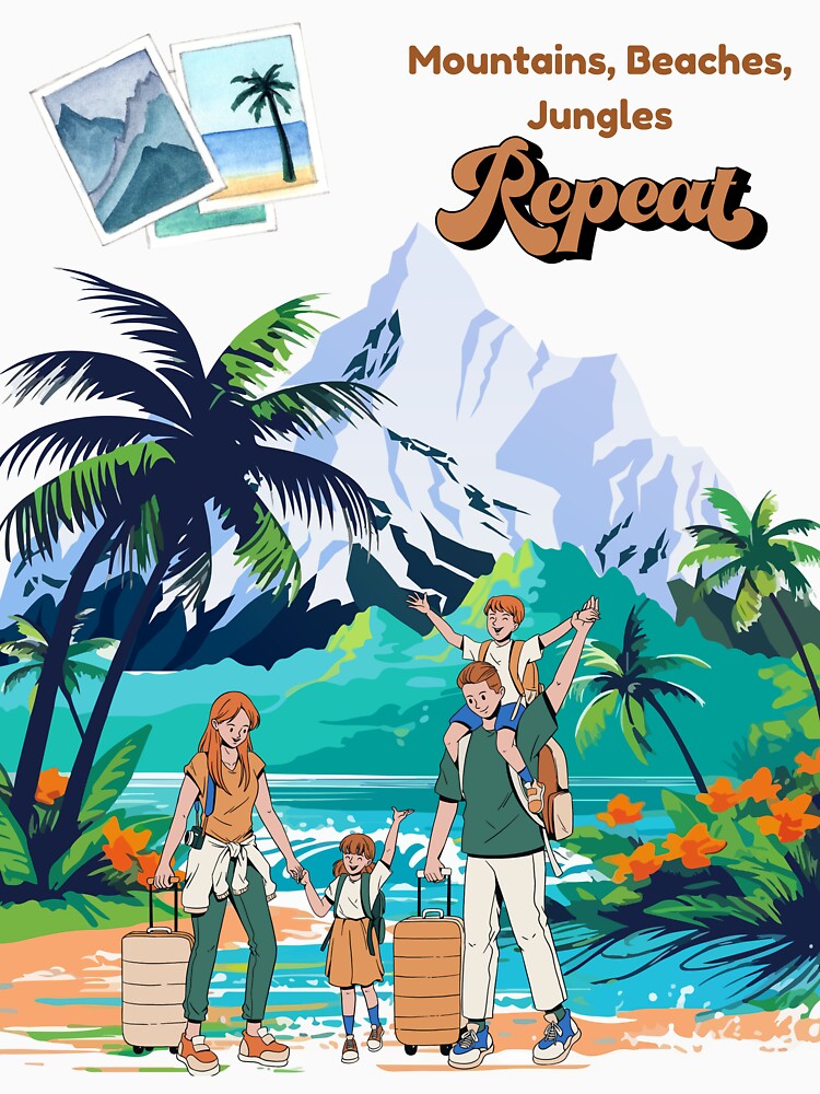 Mountains beaches jungles repeat by CheerYoBu