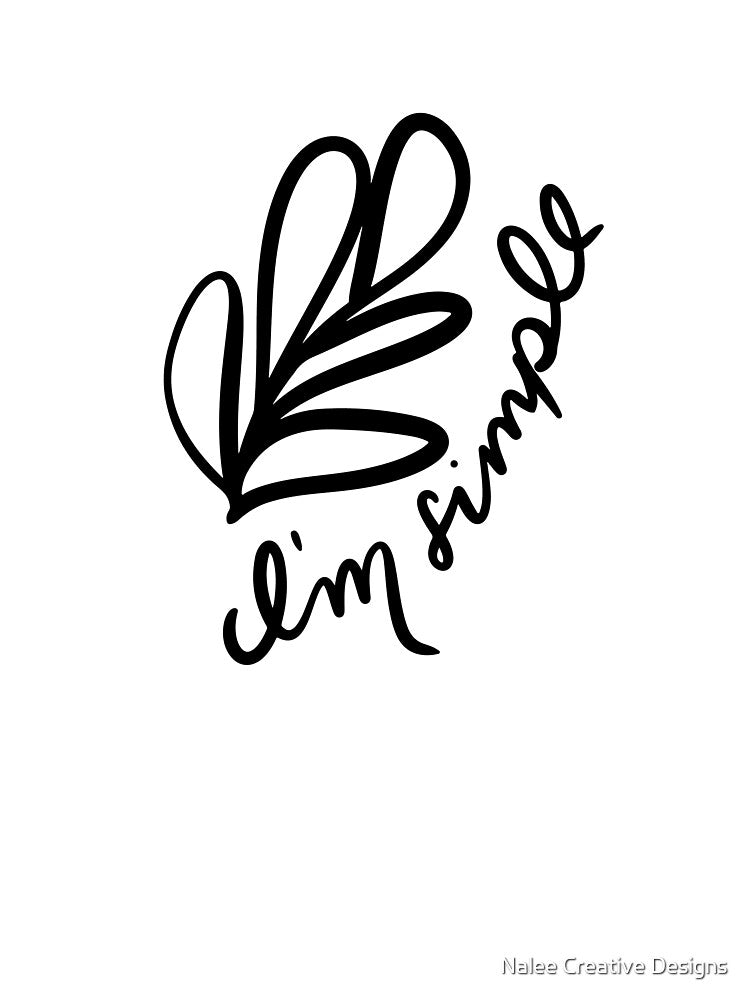 I'm Simple by Nalee Creative Designs