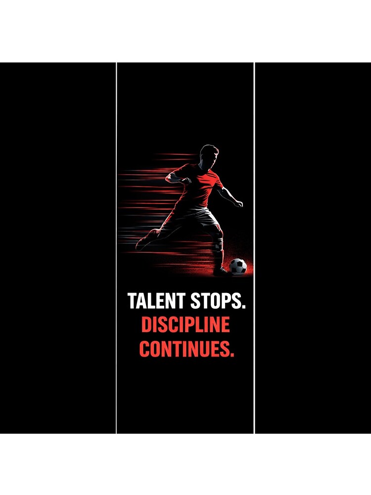 Talent Stops Discipline Continues- Athlete Motivation Shirt by No Excuses Studio
