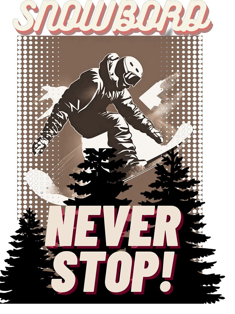 Snowboard NEVER stop! by Skechtman2003