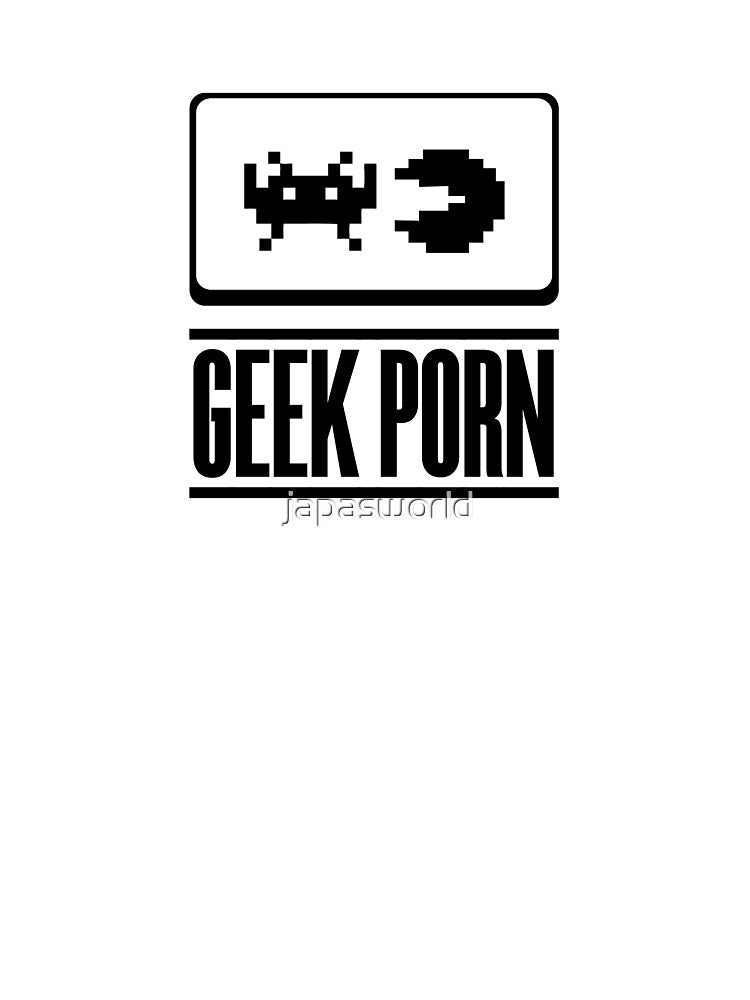geek porn by japasworld