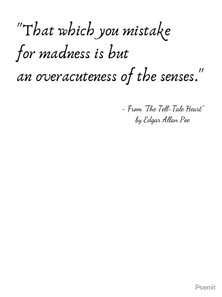 A Quote from "The Tell-Tale Heart" by Edgar Allan Poe by Poemit