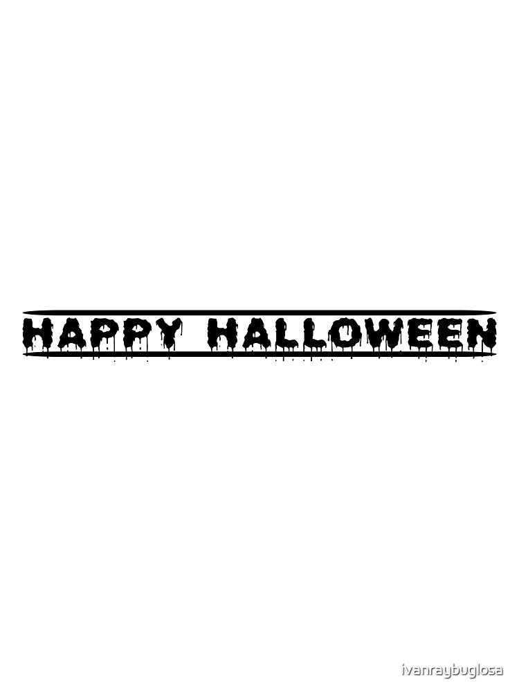Happy Halloween by ivanraybuglosa