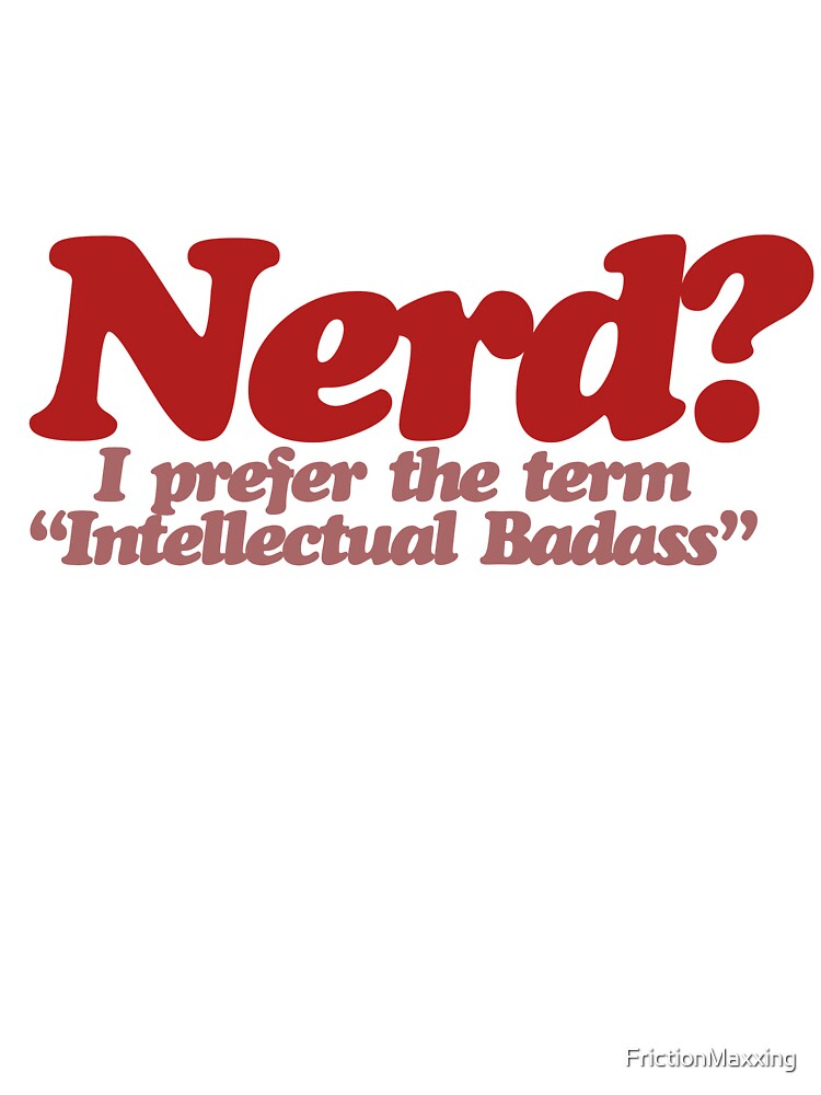 Nerd humor by FrictionMaxxing