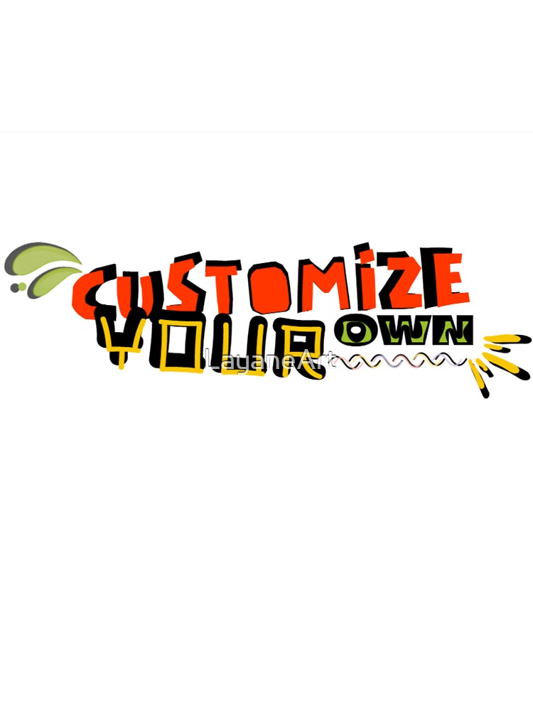 Customize Your Own by ArtDesign_
