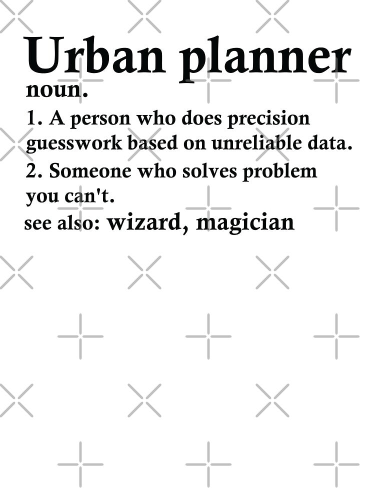 Urban Planner Definition Funny Town Planning Profession by woodesigner