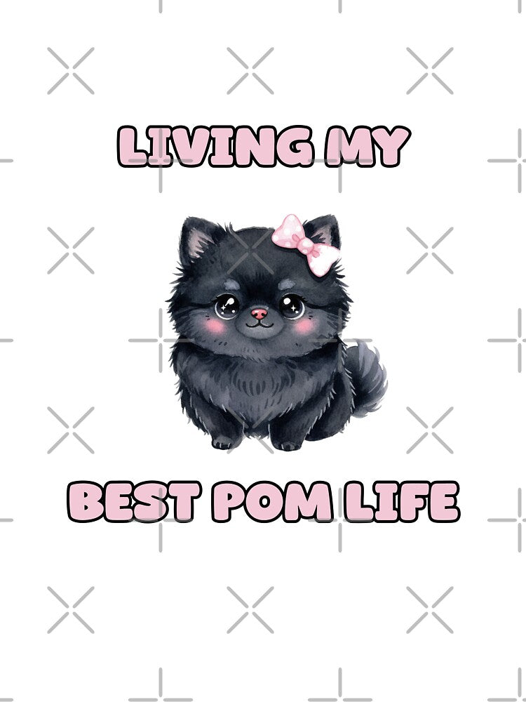 Living My Best Pom Life Pomeranian Lover Design by NatureUnleashed