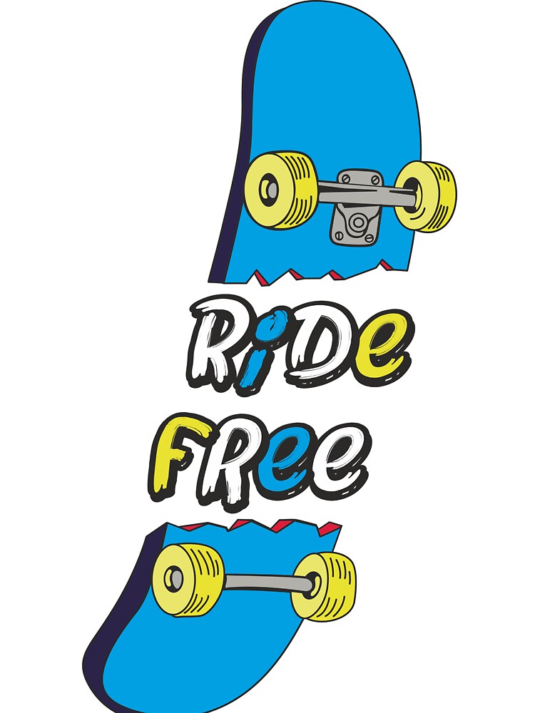 Ride Free Skateboard Typography by iamshibsankar