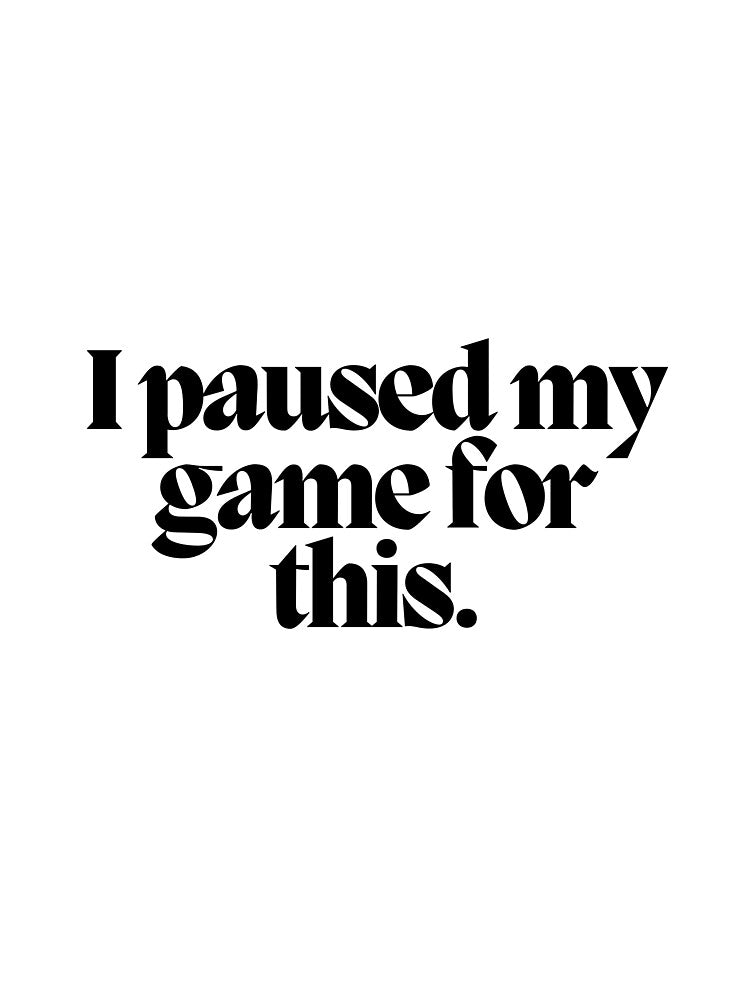 I paused my game for this. by CharmStudio