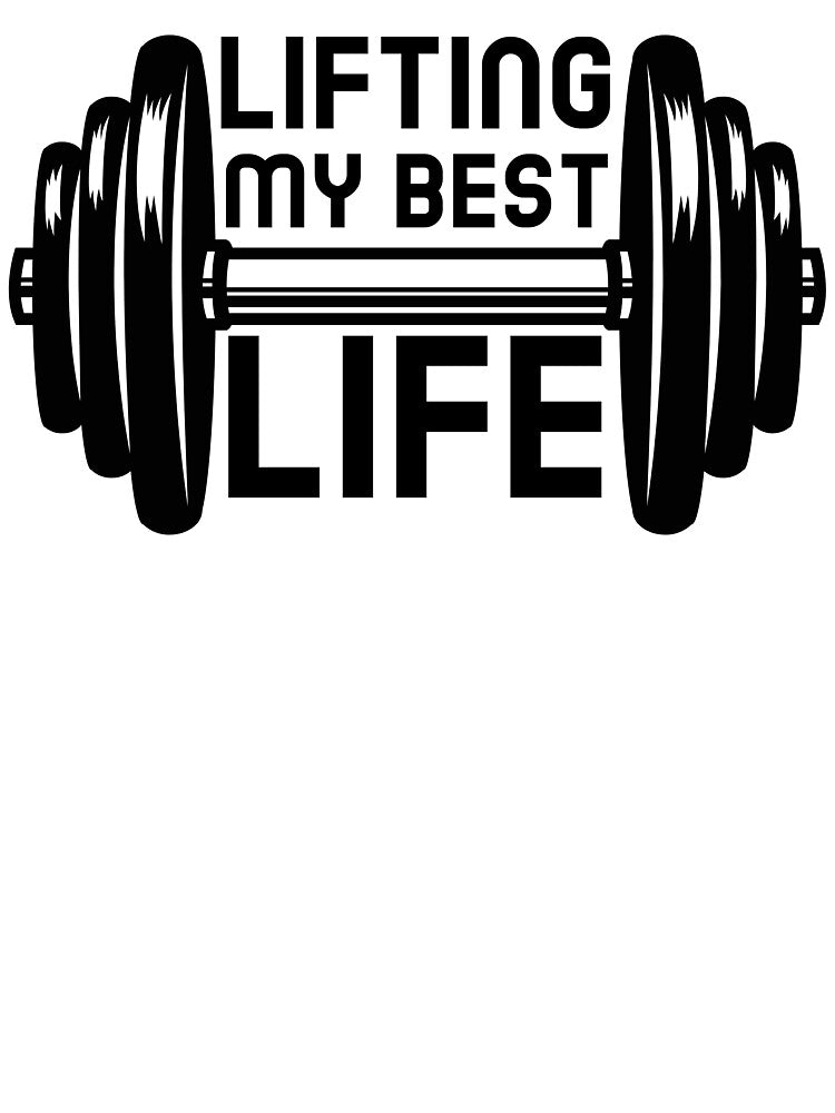 Lifting My Best Life by GymMotivation