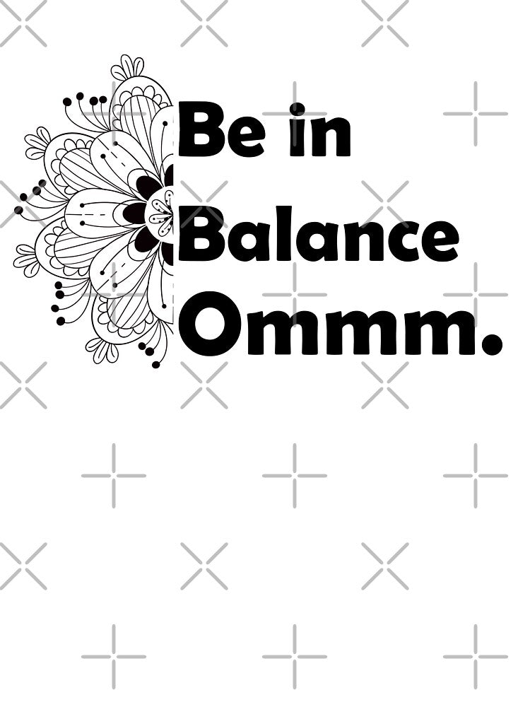 Be in Balance Ommmmmm. It's a wonderful gift for people who love yoga! by Victoria Riabov