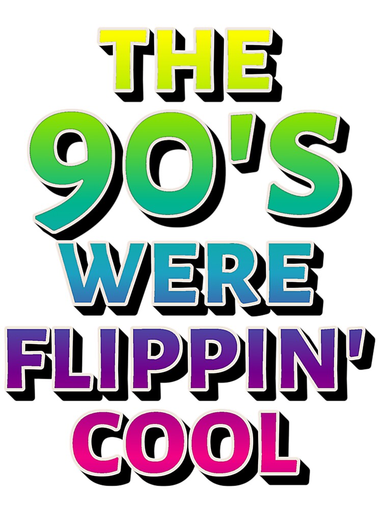 The 90'S Were Flippin' Cool Ombre Pastel Retro Style Design by KatelynnStammm