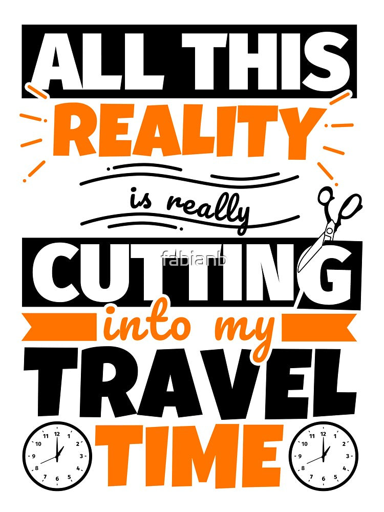Travel Funny Saying Hobby by fabianb