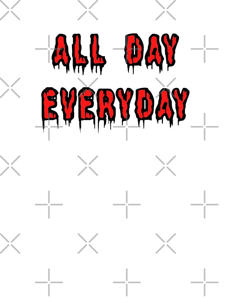 All Day Every Day by TheAlphaU