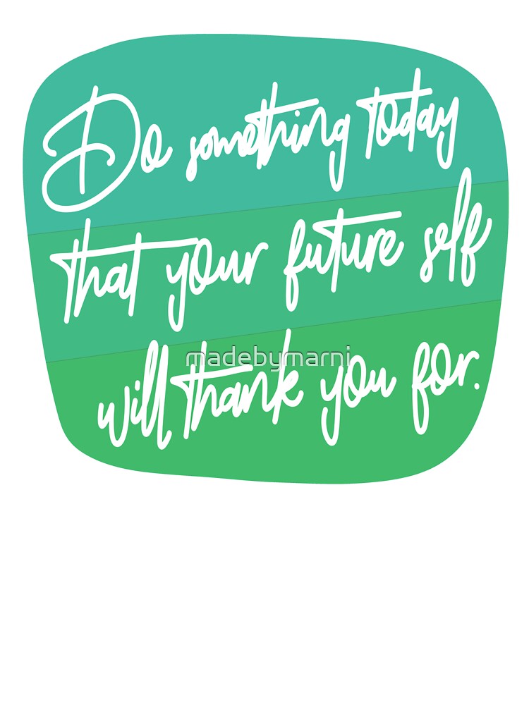 Motivational Quote by madebymarni