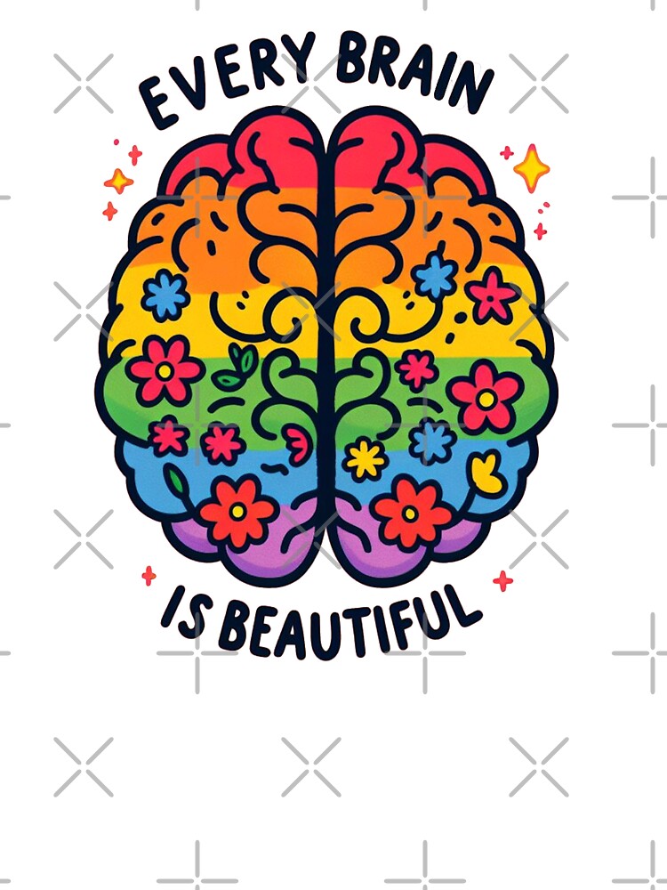 Every brain is beautiful by Vkinsify