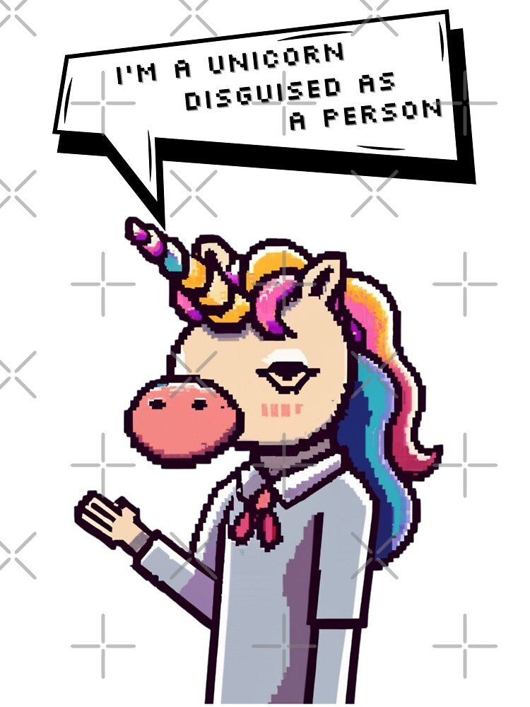 I'm a unicorn disguised as a person | Pixel Style by CircinusStore