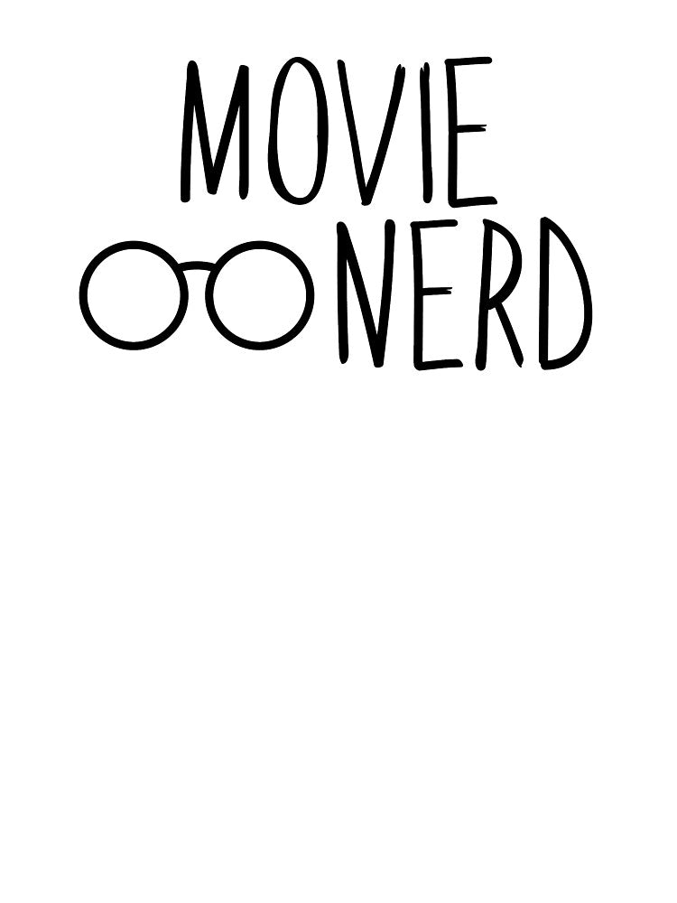 Movie Nerd by InspiredQuotes