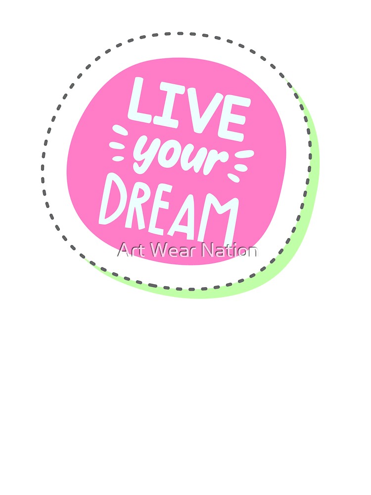 Live Your Dream Coloring Pop Art Stylish by Art Wear Nation