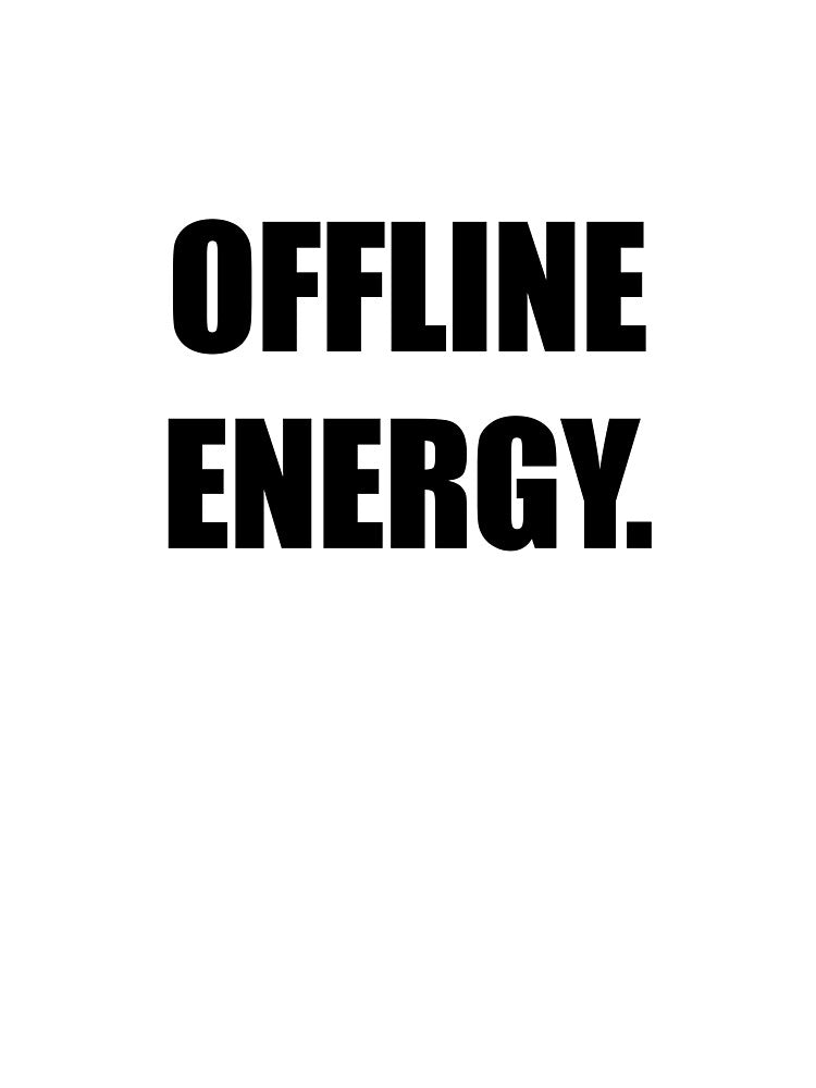 Offline Energy – Minimal Lifestyle Text Design by Everyday Studio