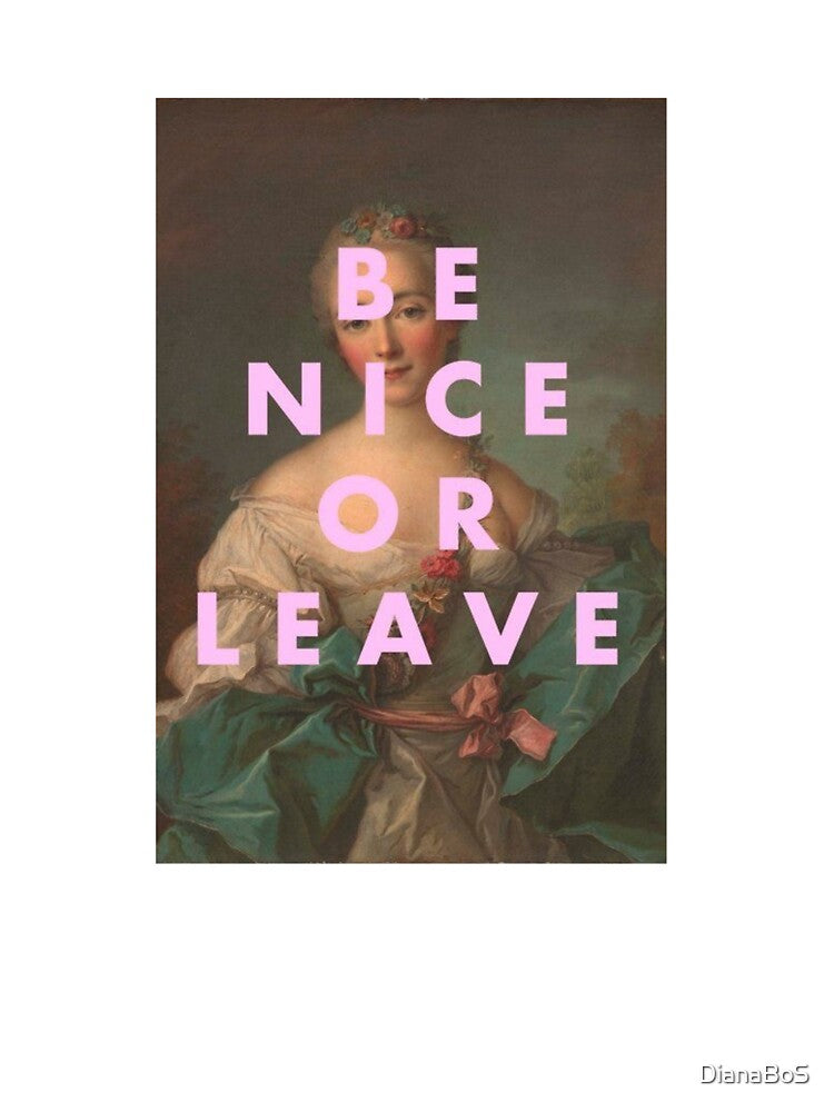 Be nice or leave t-shirt by DianaBoS