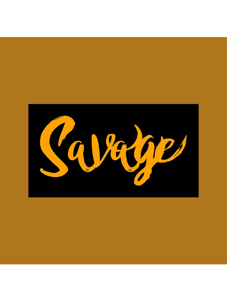 Savage by stepstogreen