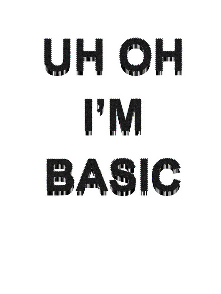 Djo Basic Being Basic by ellegrace712