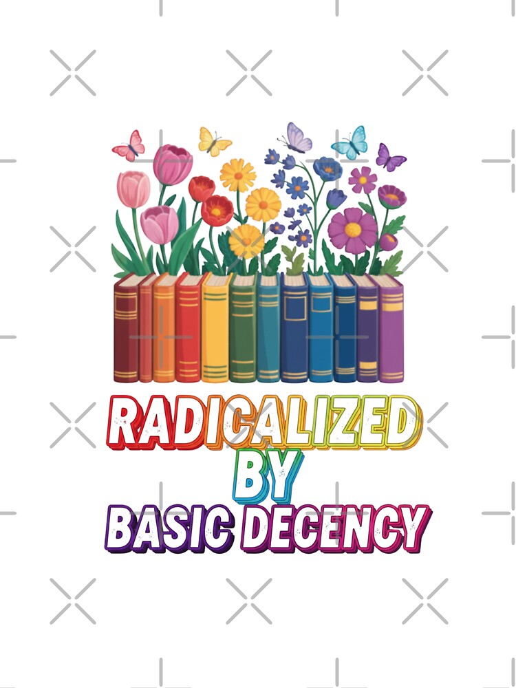 Copy of Radicalized-by-basic-decency by w66aboo