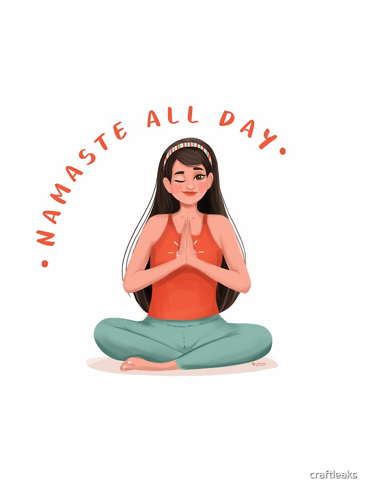 Namaste All Day by craftleaks