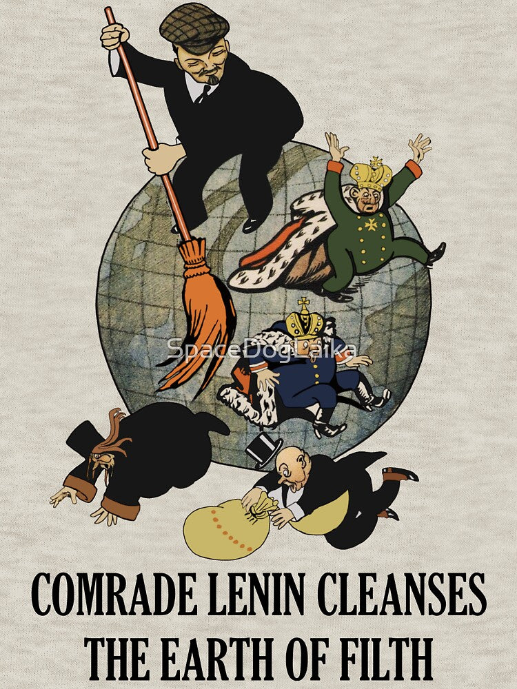 Comrade Lenin Cleanses the Earth of Filth Translated - Soviet Propaganda, Communist, October Revolution, USSR by SpaceDogLaika