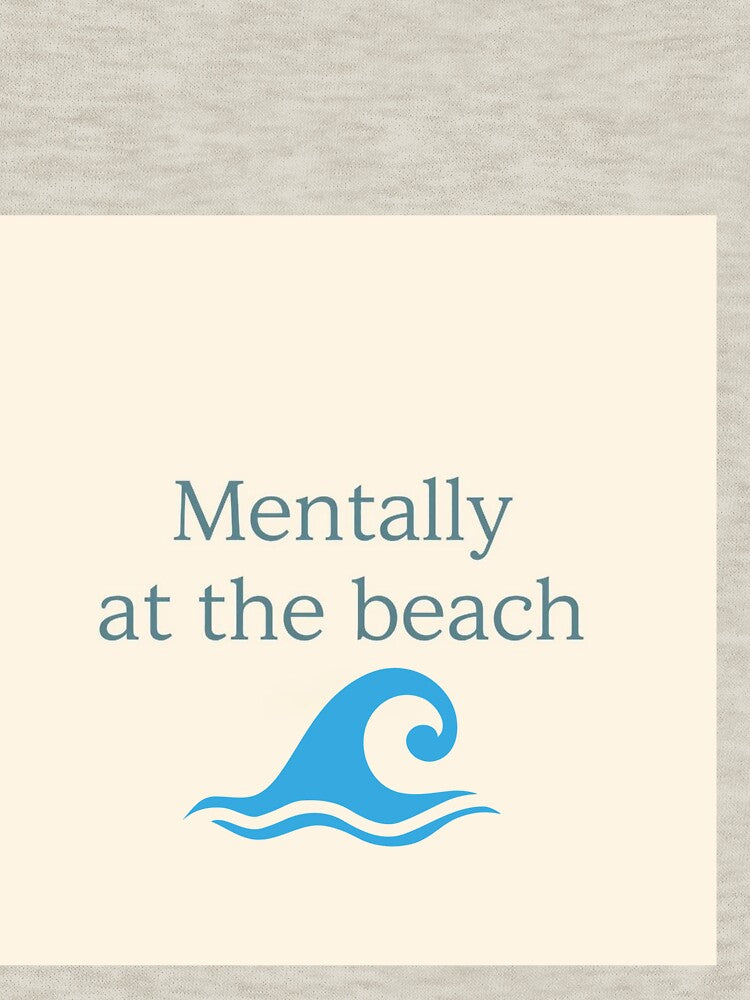 Mentally at the Beach Minimalist Wave Design by PunchlinePress